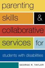 Parenting Skills and Collaborative Services for Students with Disabilities af George R. Taylor
