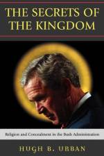 The Secrets of the Kingdom af Hugh B. Urban