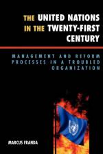 The United Nations in the Twenty-First Century af Marcus Franda