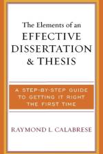 The Elements of an Effective Dissertation and Thesis af Raymond L. Calabrese