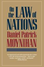 On the Law of Nations af Daniel Patrick Moynihan