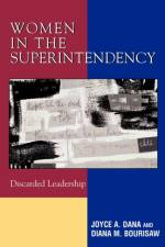 Women in the Superintendency af Joyce A. Dana
