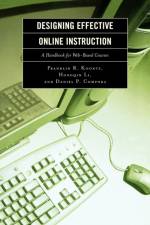 Designing Effective Online Instruction af Franklin R. Koontz