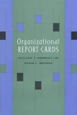Organizational Report Cards af William T. Gormley