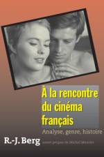 A la rencontre du cinema francais af Robert J. Berg