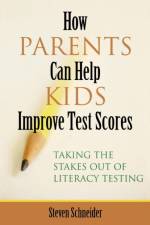 How Parents Can Help Kids Improve Test Scores af Steven Schneider