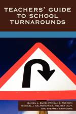 Teachers' Guide to School Turnarounds af Daniel L. Duke