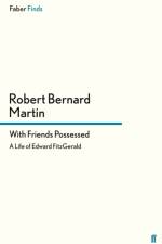 With Friends Possessed af Robert Bernard Martin