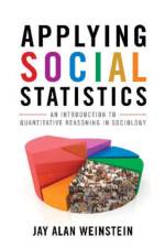 Applying Social Statistics af Jay Alan Weinstein