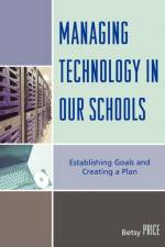 Managing Technology in Our Schools af Betsy Price