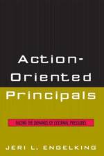 Action-Oriented Principals af Jeri L. Engelking
