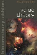 Value Theory af Francesco (Senior Research Fellow in Practical Philosophy at the University of Tartu) Orsi