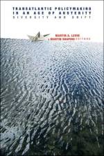 Transatlantic Policymaking in an Age of Austerity af Flor Aarts