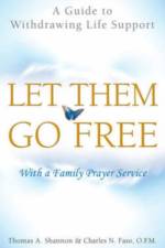 Let Them Go Free af Thomas A. Shannon