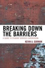 Breaking Down the Barriers af Kevin A. Gorman