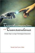 Transhumanism and Transcendence