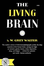 The Living Brain af W. Grey Walter