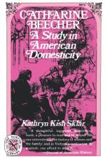 Catharine Beecher af Kathryn Kish Sklar