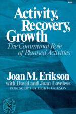 Activity, Recovery, Growth af Joan M. Erikson