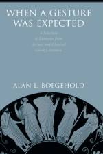 When a Gesture Was Expected af Alan L. Boegehold