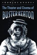 The Theater and Cinema of Buster Keaton af Robert Knopf