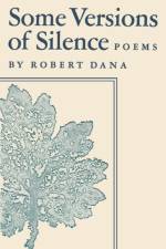 Somer Versions of Silence af Robert Dana