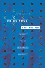 Ubiquitous Listening af Anahid Kassabian