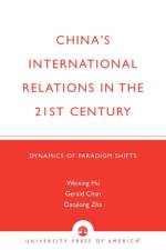 China's International Relations in the 21st Century af Weixing R. Hu