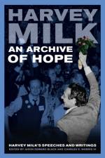 An Archive of Hope af Harvey Milk