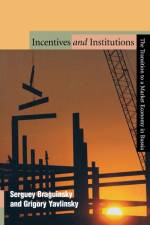 Incentives and Institutions af Serguey Braguinsky