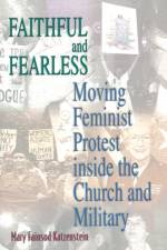 Faithful and Fearless af Mary Fainsod Katzenstein