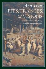 Fits, Trances, and Visions af Ann Taves