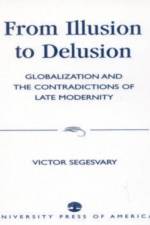 From Illusion to Delusion af Victor Segesvary