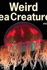Weird Sea Creatures af Erich Hoyt