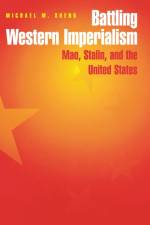 Battling Western Imperialism af Michael Sheng