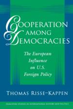 Cooperation among Democracies af Thomas Risse-Kappen