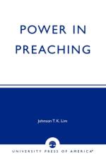 Power in Preaching af Johnson T.K. Lim