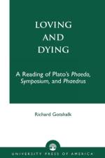 Loving and Dying af Richard Gotshalk