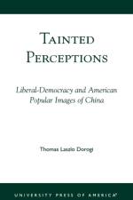 Tainted Perceptions af Thomas Laszlo Dorogi