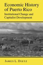 Economic History of Puerto Rico af James L. Dietz