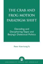 The Crab and Frog Motion Paradigm Shift af Peter Kien-hong Yu