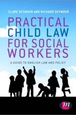 Practical Child Law for Social Workers af Clare Seymour