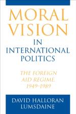 Moral Vision in International Politics af David Halloran Lumsdaine