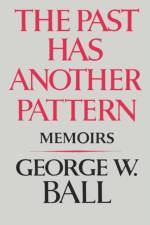 The Past Has Another Pattern af George W. Ball