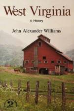 West Virginia af John Alexander (Appalachian State University) Williams