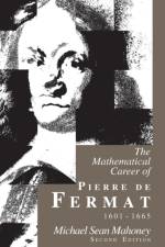 The Mathematical Career of Pierre de Fermat, 1601-1665 af Michael Sean Mahoney