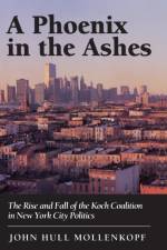 A Phoenix in the Ashes af John Hull Mollenkopf