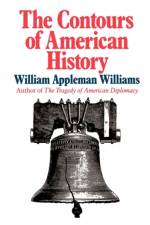 The Contours of American History af William Appleman Williams
