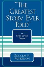 The Greatest Story Ever Told af Douglas K. Mikkelson