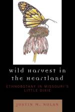 Wild Harvest in the Heartland af Justin M. Nolan
